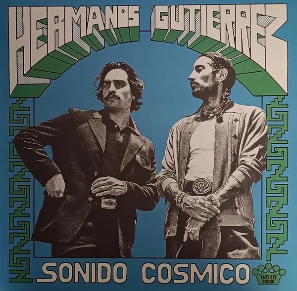 Hermanos Gutiérrez - Sonido Cósmico